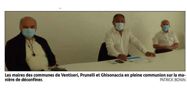 Ghisonaccia - Prunelli - Ventiseri Déconfinement du territoire : trois maires en pleine osmose Ghisonaccia - Prunelli - Ventiseri Déconfinement du territoire : trois maires en pleine osmose