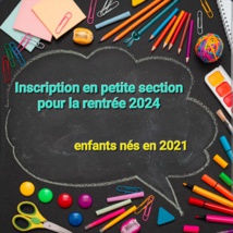 Inscription en petite section pour la rentrée 2024 Inscription en petite section pour la rentrée 2024