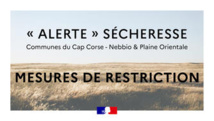 « Alerte » sécheresse des communes du Cap-Corse-Nebbio et de la Plaine Orientale : mesures de restriction « Alerte » sécheresse des communes du Cap-Corse-Nebbio et de la Plaine Orientale : mesures de restriction